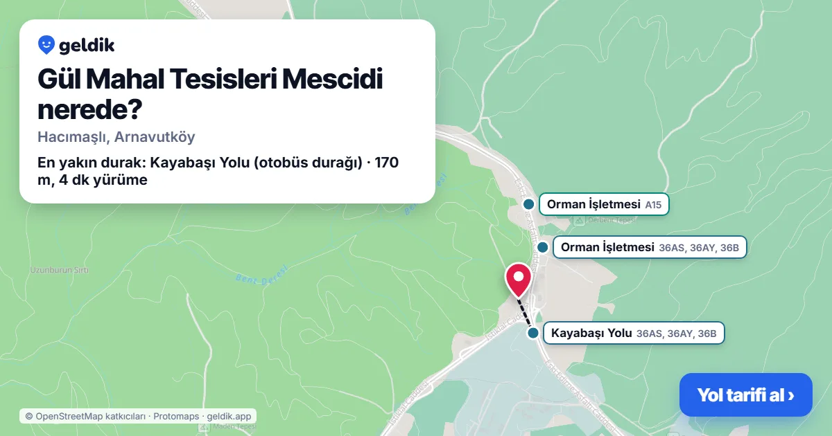 Gül Mahal Tesisleri Mescidi nerede: haritada konumu ve en yakın duraklar, yürüme süreleriyle