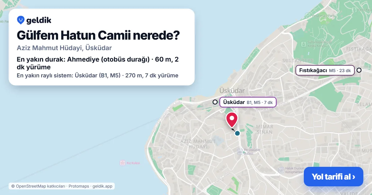 Gülfem Hatun Camii nerede: haritada konumu ve en yakın duraklar, yürüme süreleriyle