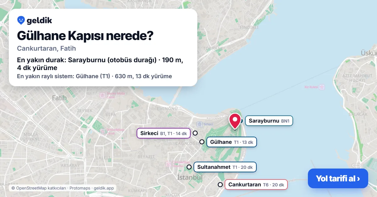 Gülhane Kapısı nerede: haritada konumu ve en yakın duraklar, yürüme süreleriyle