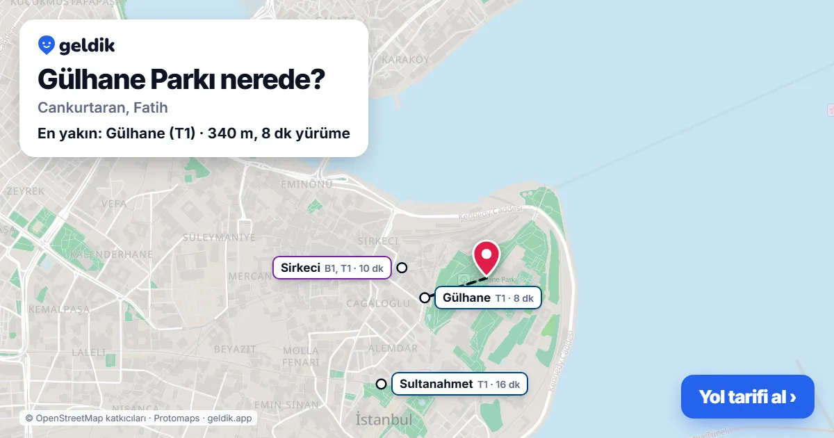 Gülhane Parkı nerede: haritada konumu ve en yakın duraklar, yürüme süreleriyle