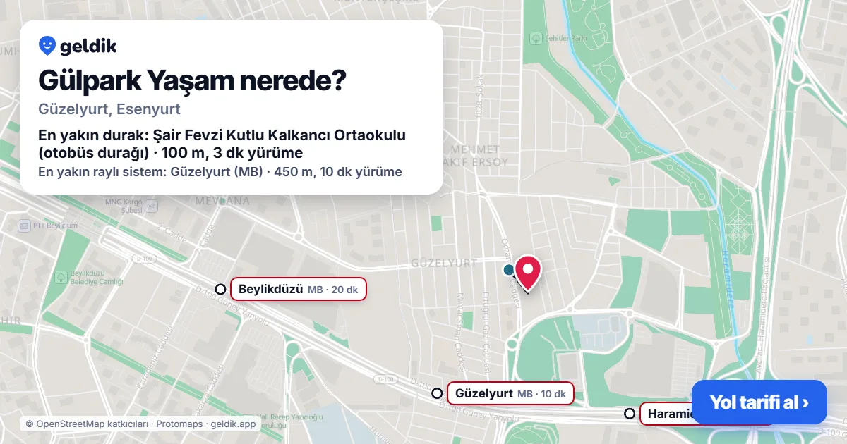 Where is Gülpark Yaşam: map with its location and the nearest stops, with walking times