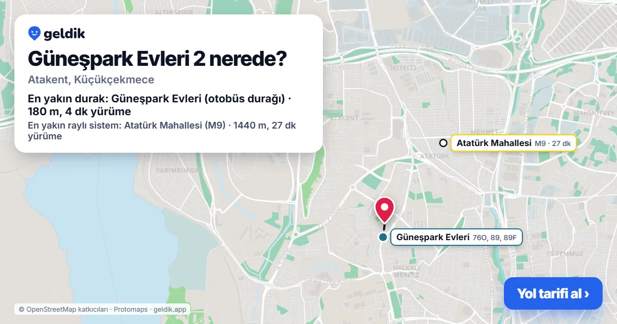 Güneşpark Evleri 2 nerede: haritada konumu ve en yakın duraklar, yürüme süreleriyle