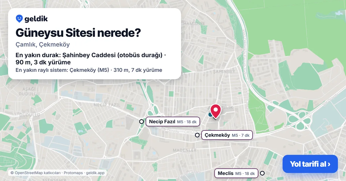 Güneysu Sitesi nerede: haritada konumu ve en yakın duraklar, yürüme süreleriyle