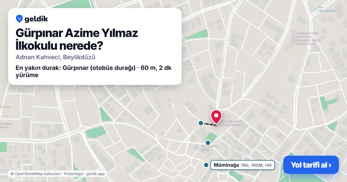 Gürpınar Azime Yılmaz İlkokulu nerede: haritada konumu ve en yakın duraklar, yürüme süreleriyle