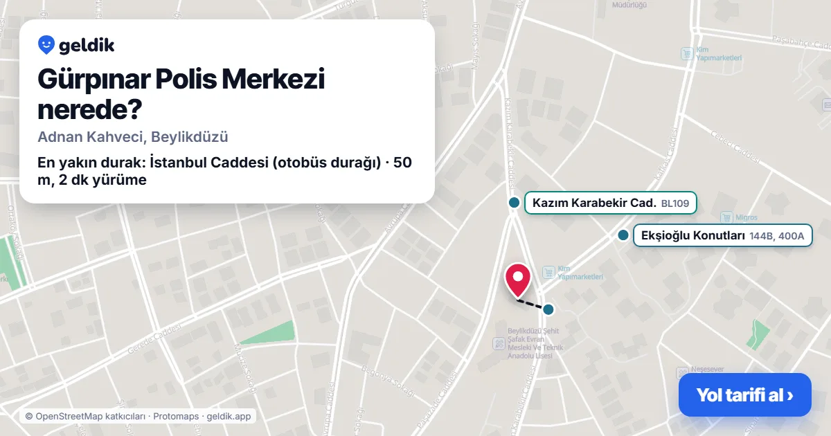 Gürpınar Polis Merkezi nerede: haritada konumu ve en yakın duraklar, yürüme süreleriyle
