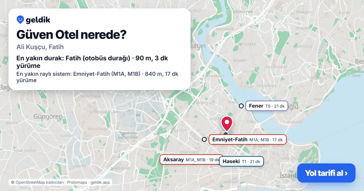 Where is Güven Otel: map with its location and the nearest stops, with walking times