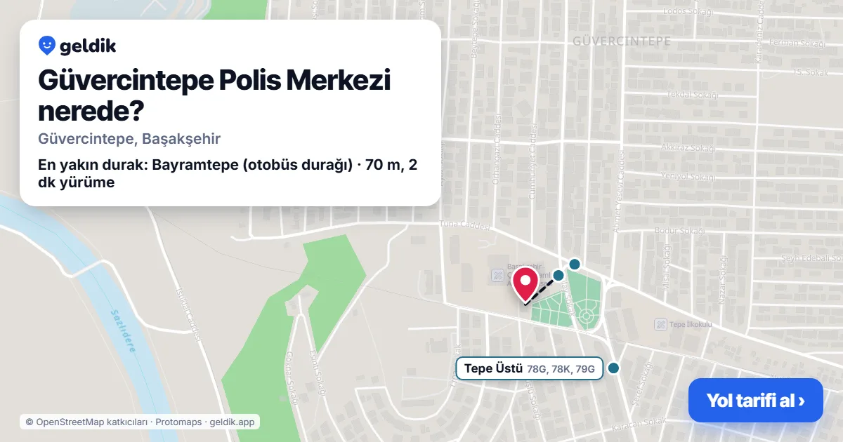 Güvercintepe Polis Merkezi nerede: haritada konumu ve en yakın duraklar, yürüme süreleriyle