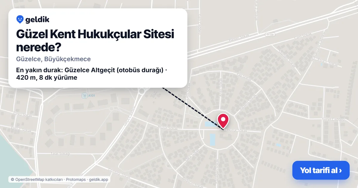 Güzel Kent Hukukçular Sitesi nerede: haritada konumu ve en yakın duraklar, yürüme süreleriyle
