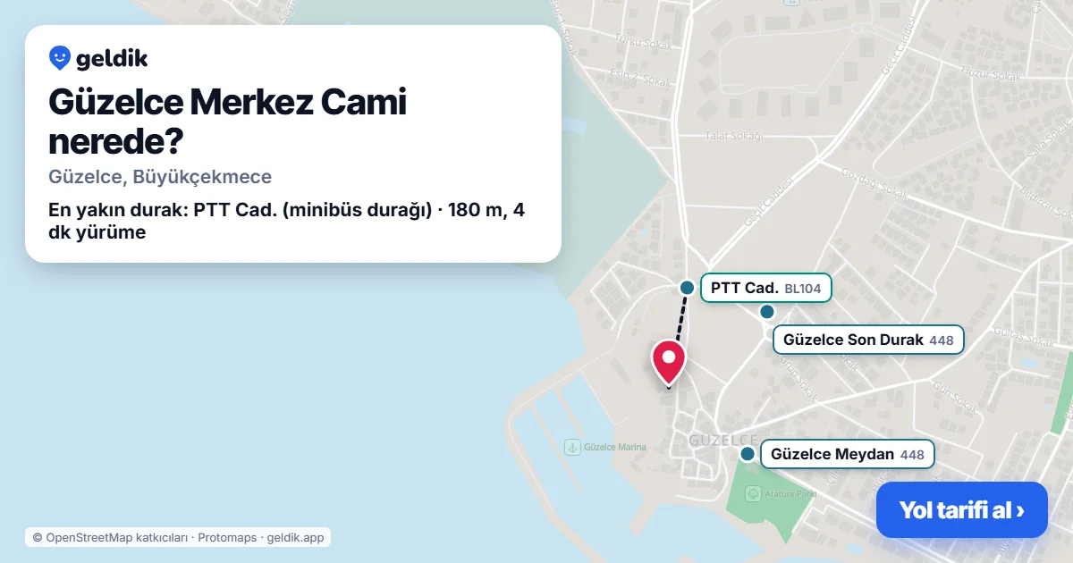 Where is Güzelce Merkez Cami: map with its location and the nearest stops, with walking times