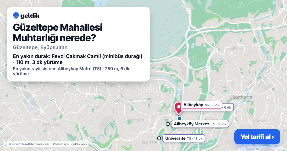 Güzeltepe Mahallesi Muhtarlığı nerede: haritada konumu ve en yakın duraklar, yürüme süreleriyle
