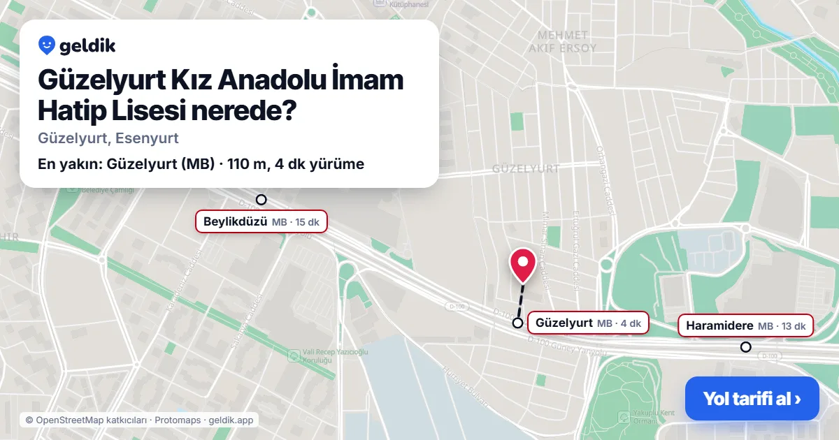 Güzelyurt Kız Anadolu İmam Hatip Lisesi nerede: haritada konumu ve en yakın duraklar, yürüme süreleriyle