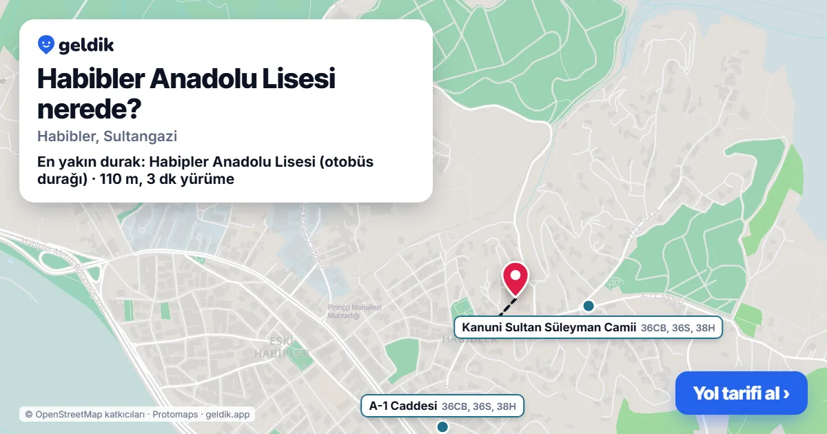 Habibler Anadolu Lisesi nerede: haritada konumu ve en yakın duraklar, yürüme süreleriyle