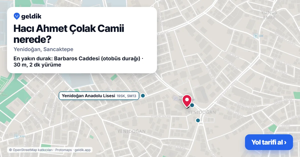 Hacı Ahmet Çolak Camii nerede: haritada konumu ve en yakın duraklar, yürüme süreleriyle