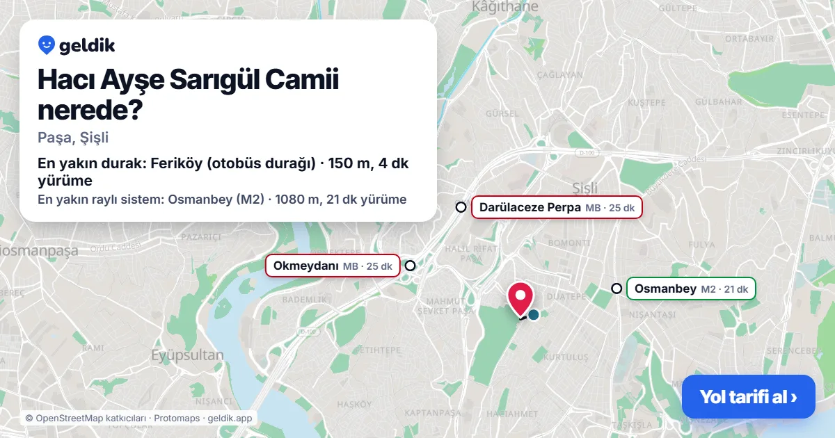 Hacı Ayşe Sarıgül Camii nerede: haritada konumu ve en yakın duraklar, yürüme süreleriyle