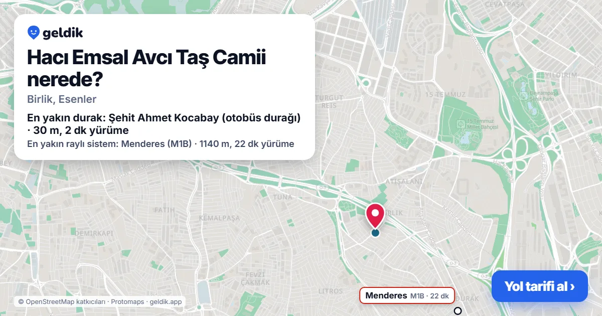 Hacı Emsal Avcı Taş Camii nerede: haritada konumu ve en yakın duraklar, yürüme süreleriyle