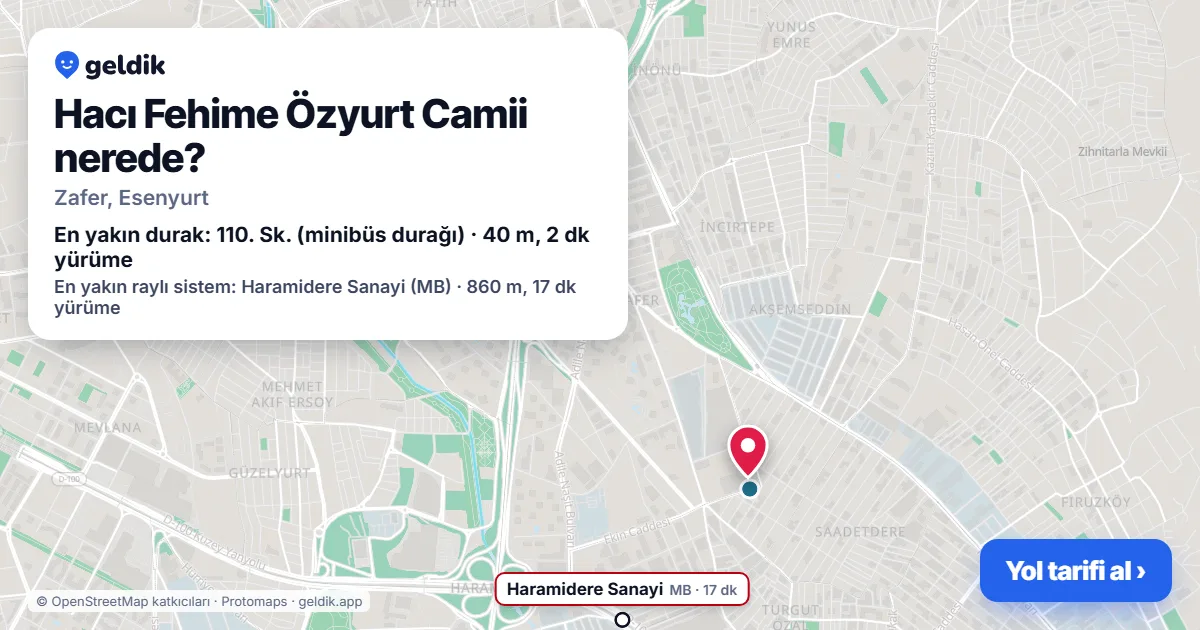 Hacı Fehime Özyurt Camii nerede: haritada konumu ve en yakın duraklar, yürüme süreleriyle