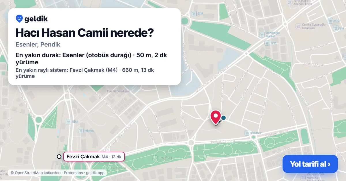 Where is Hacı Hasan Camii: map with its location and the nearest stops, with walking times