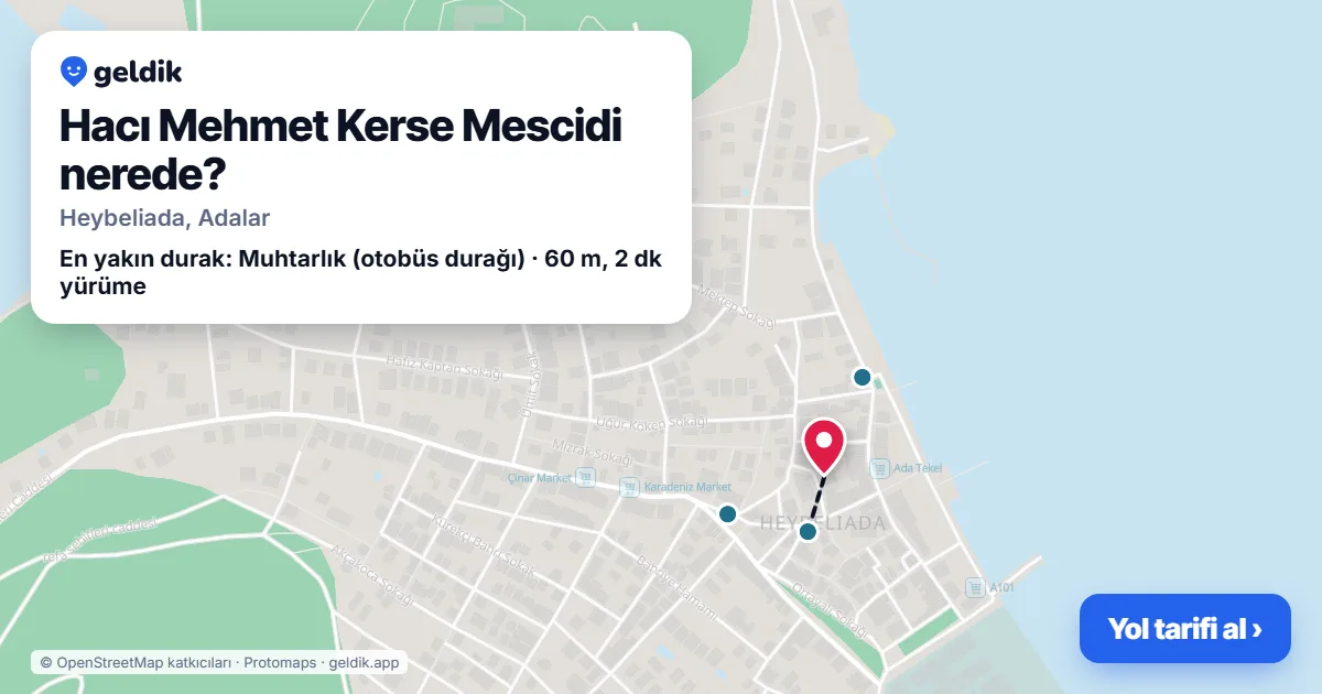 Hacı Mehmet Kerse Mescidi nerede: haritada konumu ve en yakın duraklar, yürüme süreleriyle