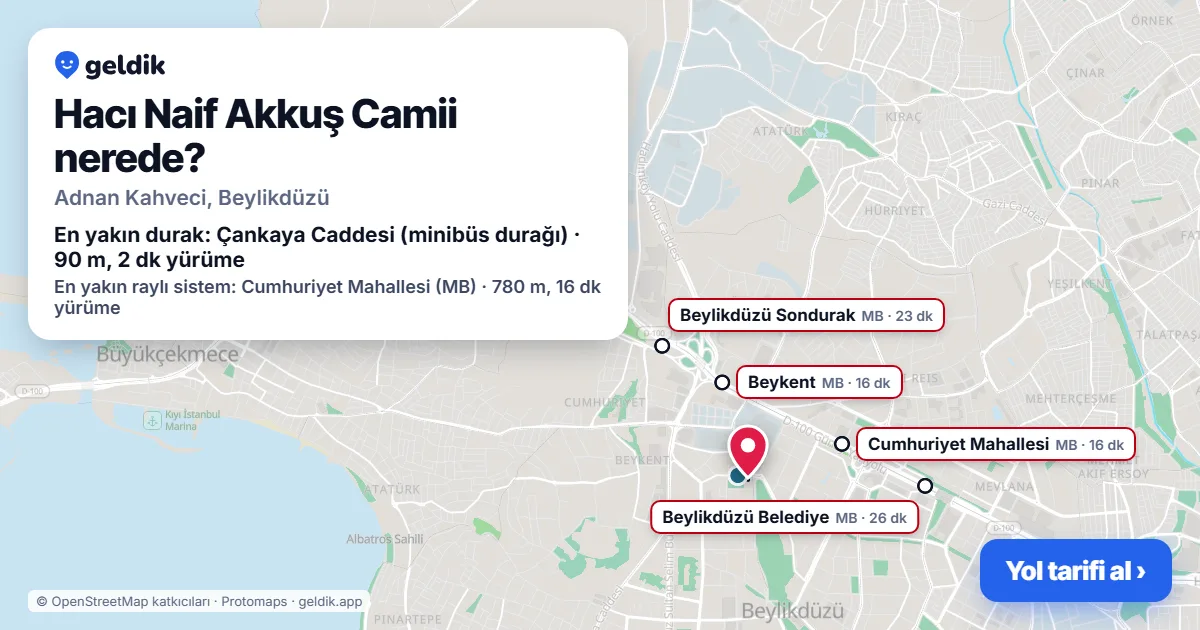 Where is Hacı Naif Akkuş Camii: map with its location and the nearest stops, with walking times