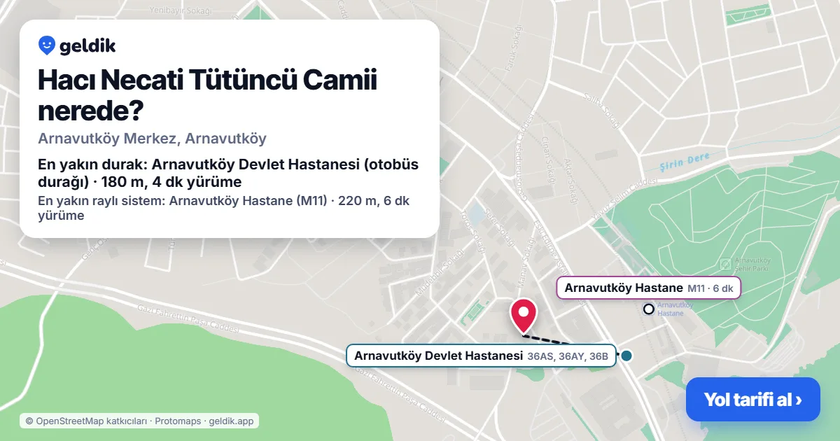 Hacı Necati Tütüncü Camii nerede: haritada konumu ve en yakın duraklar, yürüme süreleriyle
