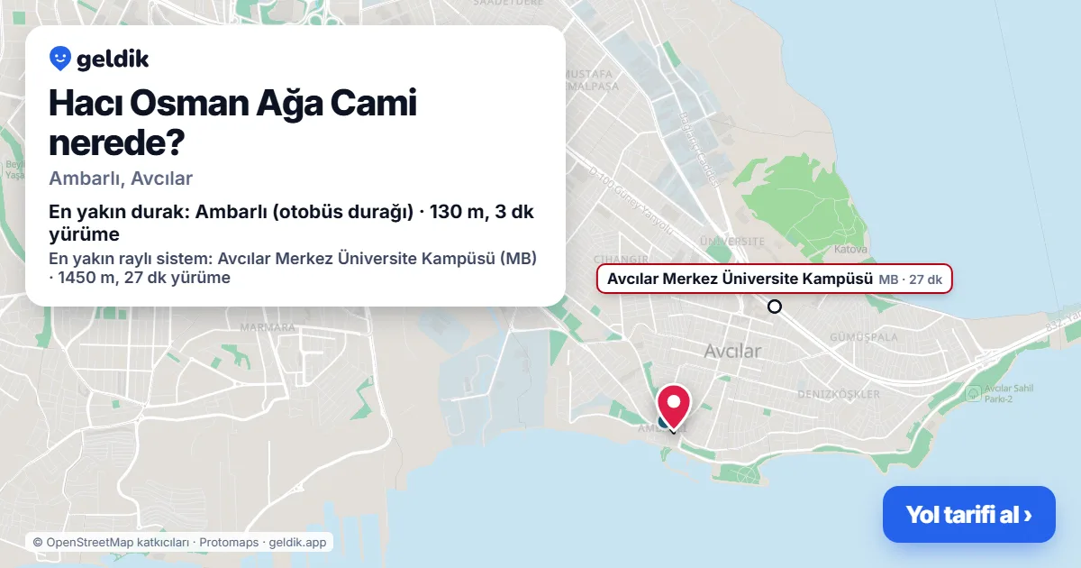 Hacı Osman Ağa Cami nerede: haritada konumu ve en yakın duraklar, yürüme süreleriyle