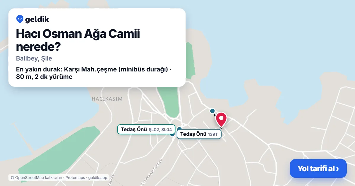Where is Hacı Osman Ağa Camii: map with its location and the nearest stops, with walking times