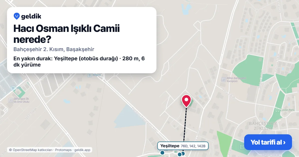 Hacı Osman Işıklı Camii nerede: haritada konumu ve en yakın duraklar, yürüme süreleriyle
