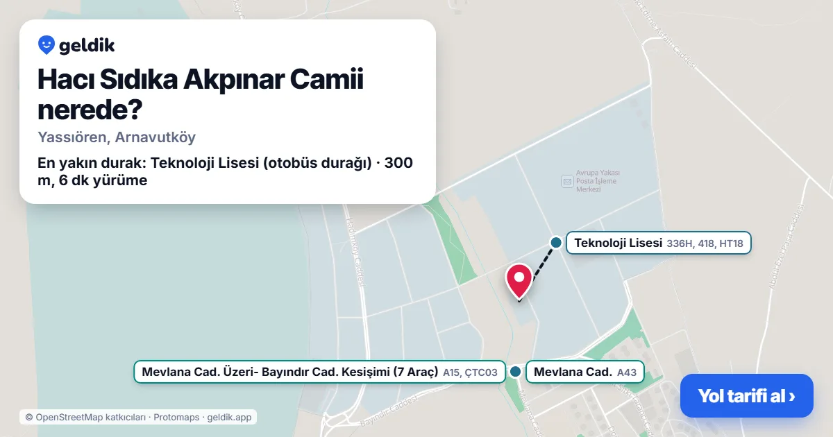Hacı Sıdıka Akpınar Camii nerede: haritada konumu ve en yakın duraklar, yürüme süreleriyle
