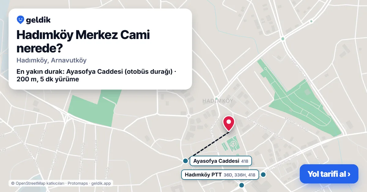 Hadımköy Merkez Cami nerede: haritada konumu ve en yakın duraklar, yürüme süreleriyle
