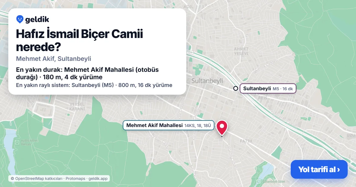Hafız İsmail Biçer Camii nerede: haritada konumu ve en yakın duraklar, yürüme süreleriyle
