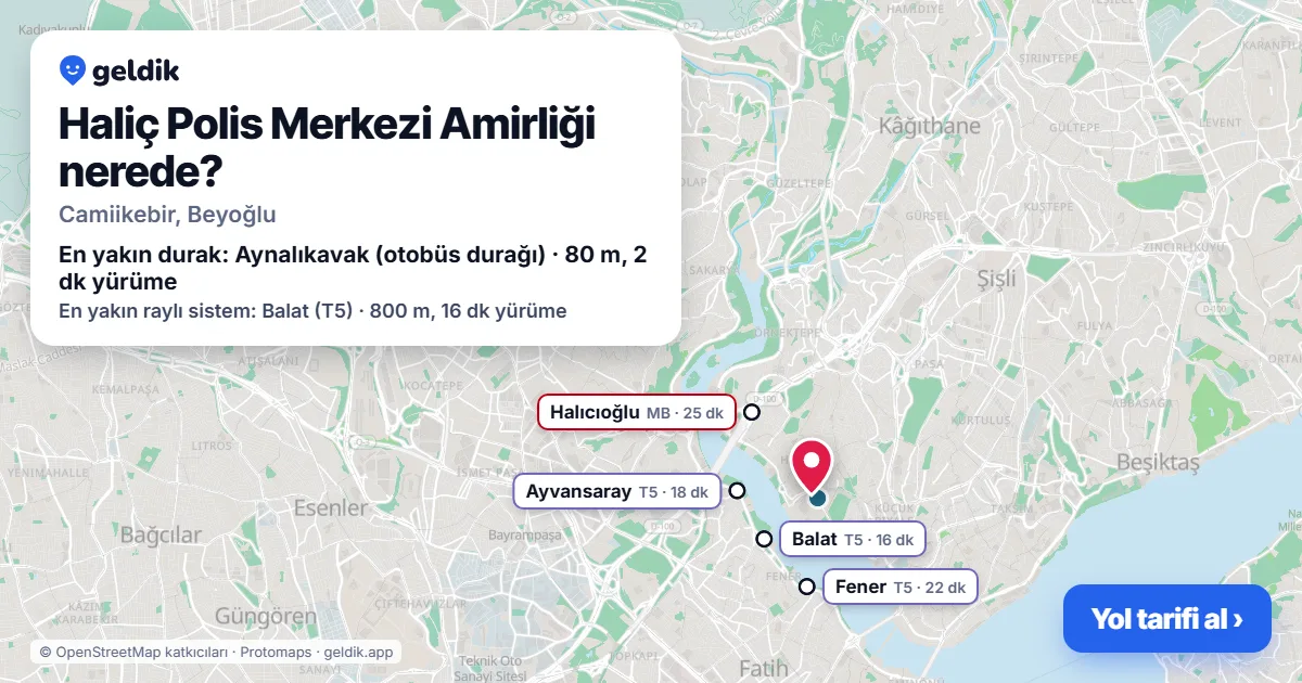 Haliç Polis Merkezi Amirliği nerede: haritada konumu ve en yakın duraklar, yürüme süreleriyle