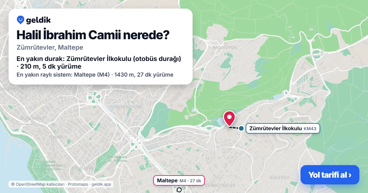 Halil İbrahim Camii nerede: haritada konumu ve en yakın duraklar, yürüme süreleriyle