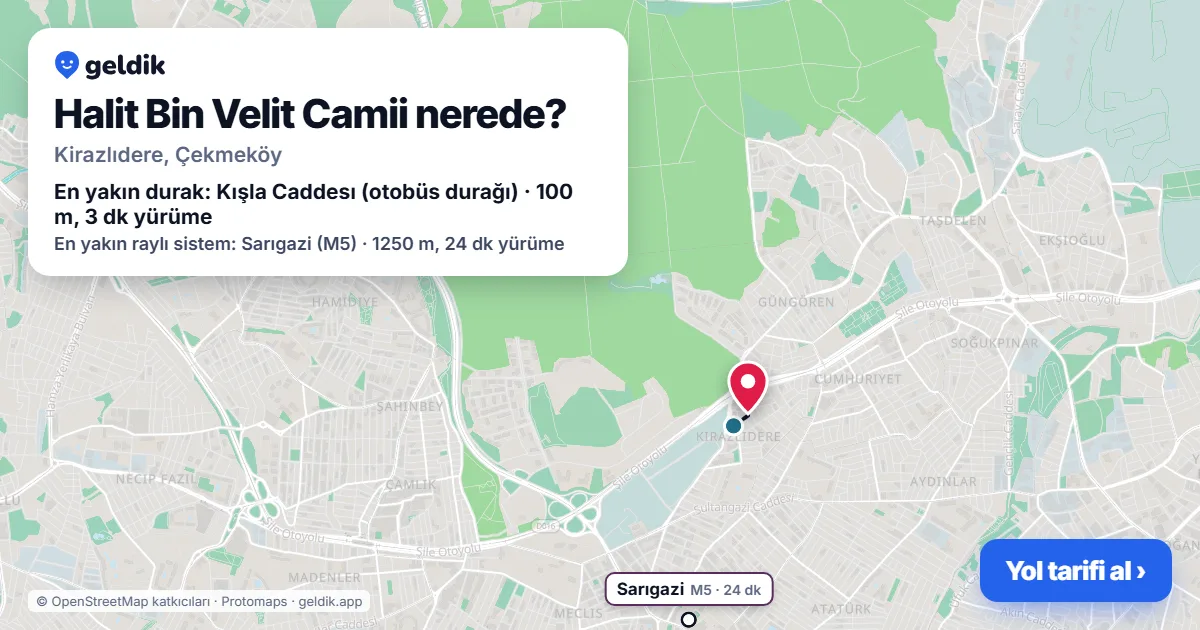 Where is Halit Bin Velit Camii: map with its location and the nearest stops, with walking times