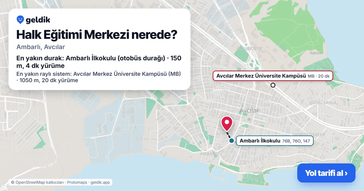 Halk Eğitimi Merkezi nerede: haritada konumu ve en yakın duraklar, yürüme süreleriyle