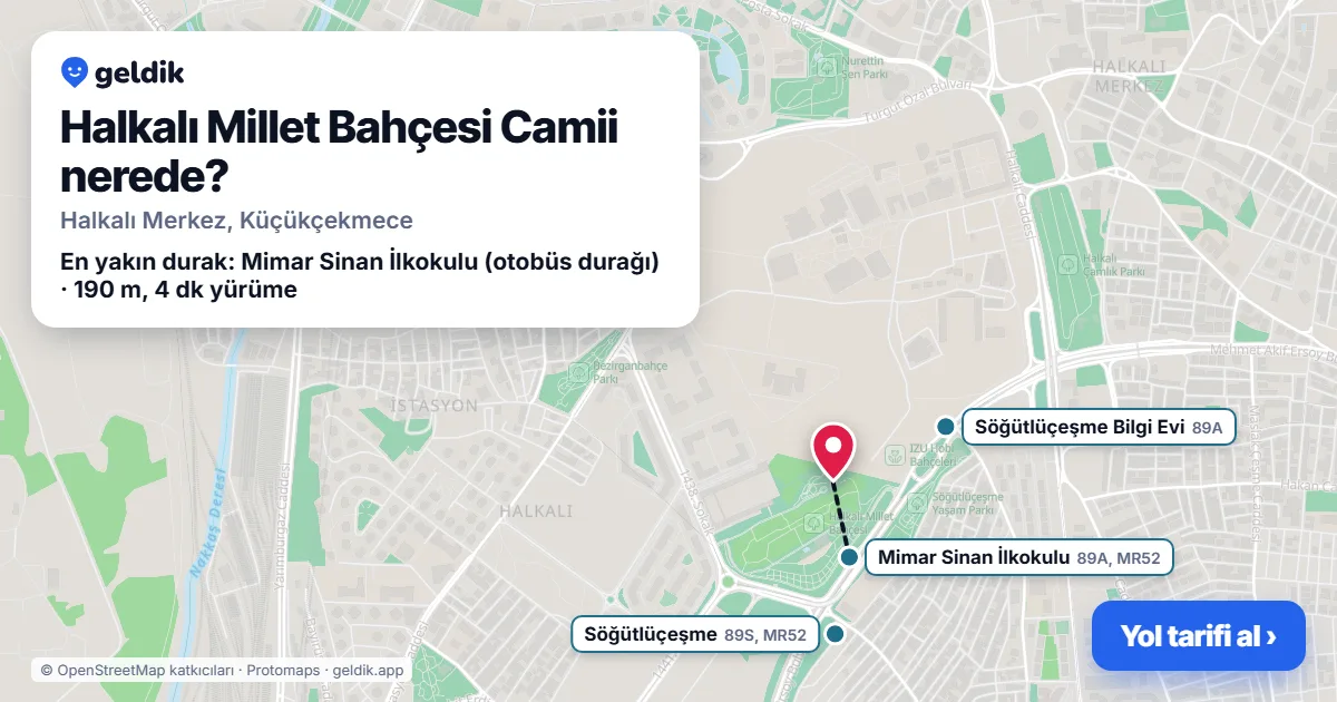 Halkalı Millet Bahçesi Camii nerede: haritada konumu ve en yakın duraklar, yürüme süreleriyle