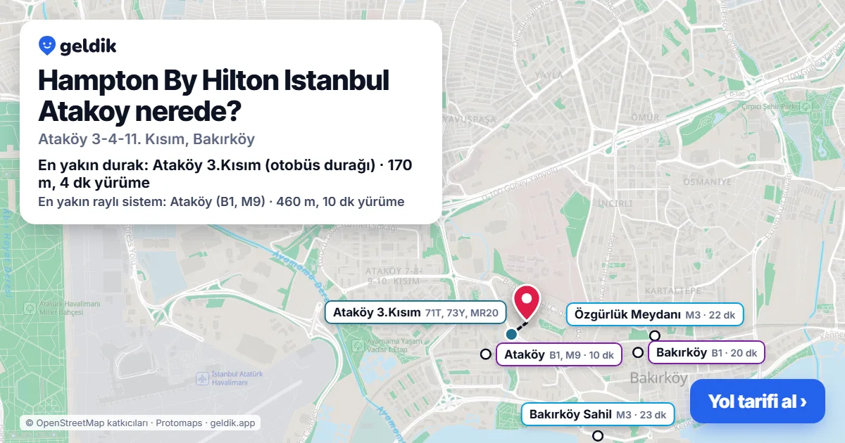 Hampton By Hilton Istanbul Atakoy nerede: haritada konumu ve en yakın duraklar, yürüme süreleriyle
