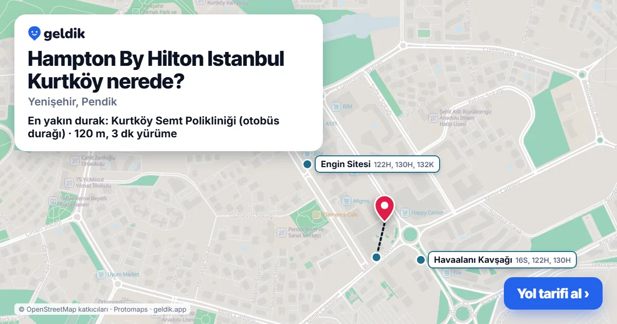 Hampton By Hilton Istanbul Kurtköy nerede: haritada konumu ve en yakın duraklar, yürüme süreleriyle