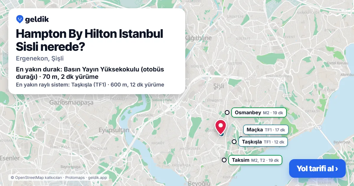 Hampton By Hilton Istanbul Sisli nerede: haritada konumu ve en yakın duraklar, yürüme süreleriyle