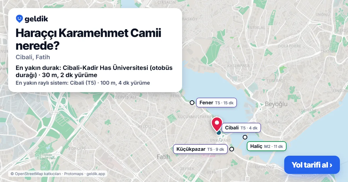 Haraççı Karamehmet Camii nerede: haritada konumu ve en yakın duraklar, yürüme süreleriyle