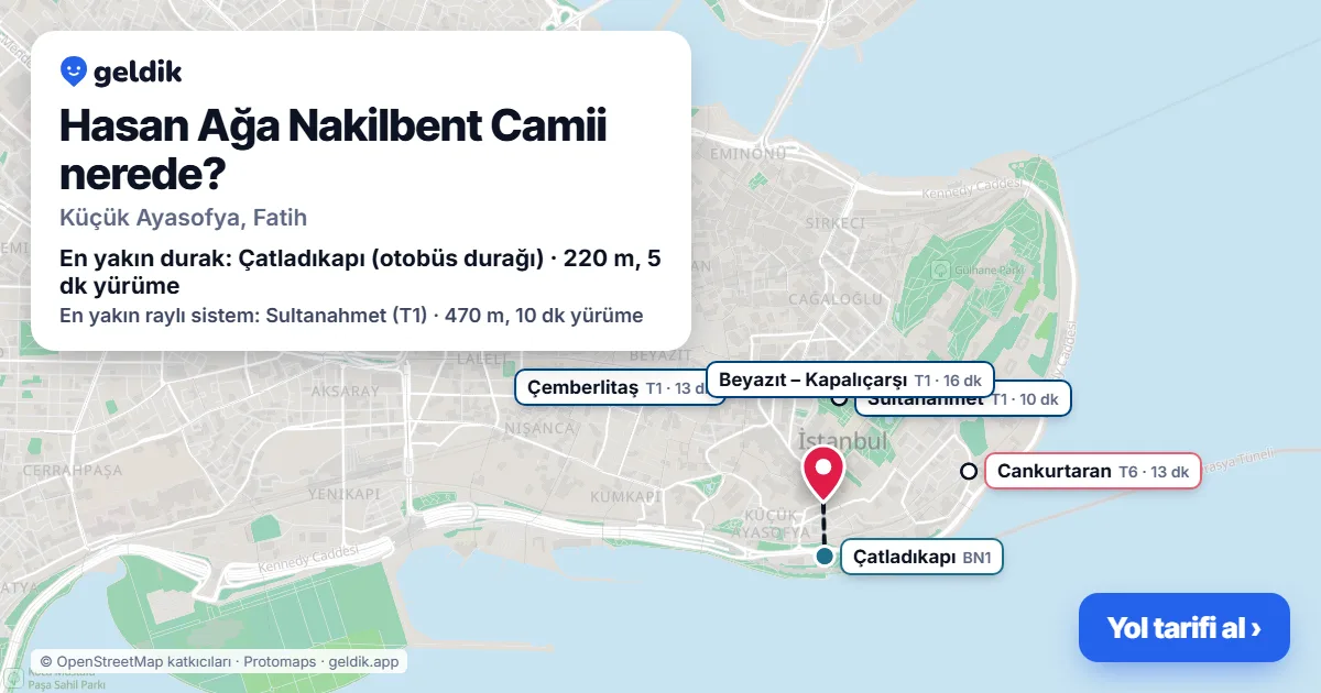 Hasan Ağa Nakilbent Camii nerede: haritada konumu ve en yakın duraklar, yürüme süreleriyle