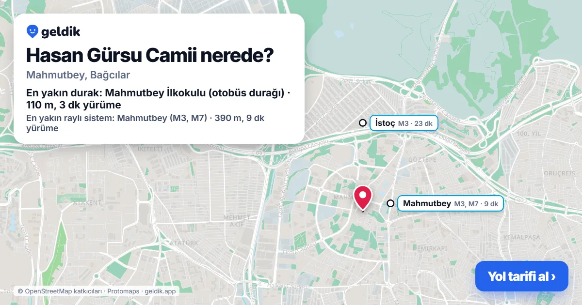Hasan Gürsu Camii nerede: haritada konumu ve en yakın duraklar, yürüme süreleriyle