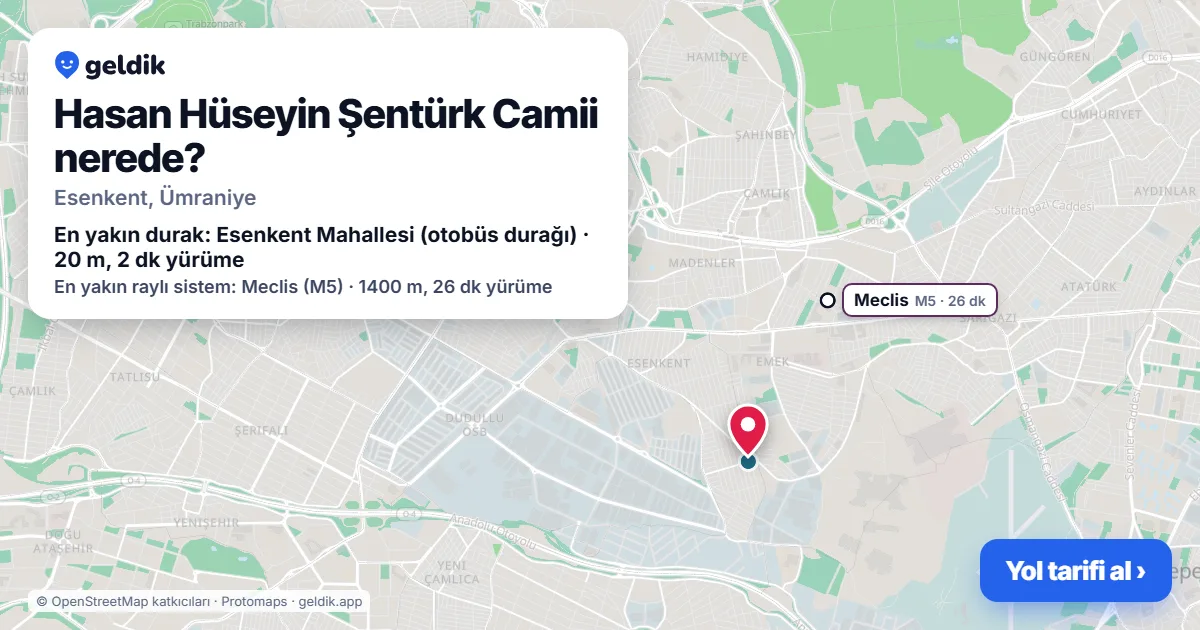 Hasan Hüseyin Şentürk Camii nerede: haritada konumu ve en yakın duraklar, yürüme süreleriyle