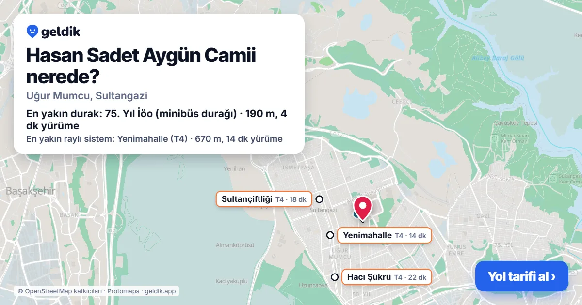 Hasan Sadet Aygün Camii nerede: haritada konumu ve en yakın duraklar, yürüme süreleriyle