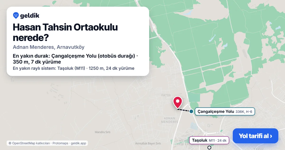 Hasan Tahsin Ortaokulu nerede: haritada konumu ve en yakın duraklar, yürüme süreleriyle