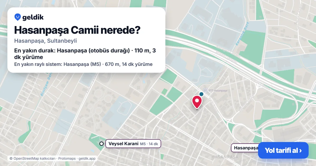 Hasanpaşa Camii nerede: haritada konumu ve en yakın duraklar, yürüme süreleriyle