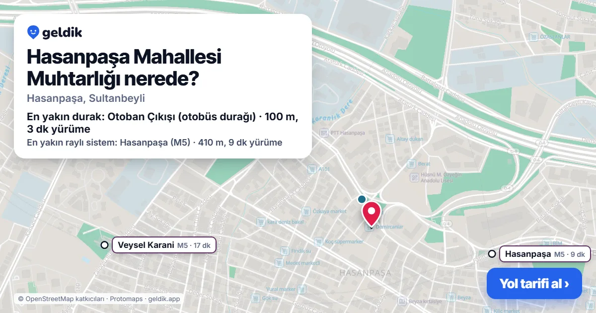 Hasanpaşa Mahallesi Muhtarlığı nerede: haritada konumu ve en yakın duraklar, yürüme süreleriyle