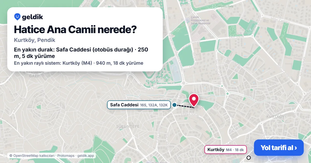 Hatice Ana Camii nerede: haritada konumu ve en yakın duraklar, yürüme süreleriyle