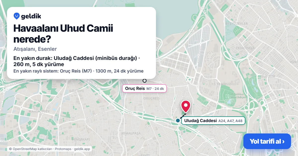 Havaalanı Uhud Camii nerede: haritada konumu ve en yakın duraklar, yürüme süreleriyle