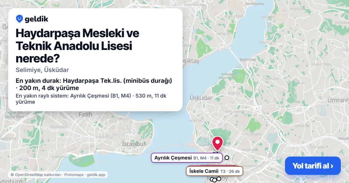 Haydarpaşa Mesleki ve Teknik Anadolu Lisesi nerede: haritada konumu ve en yakın duraklar, yürüme süreleriyle
