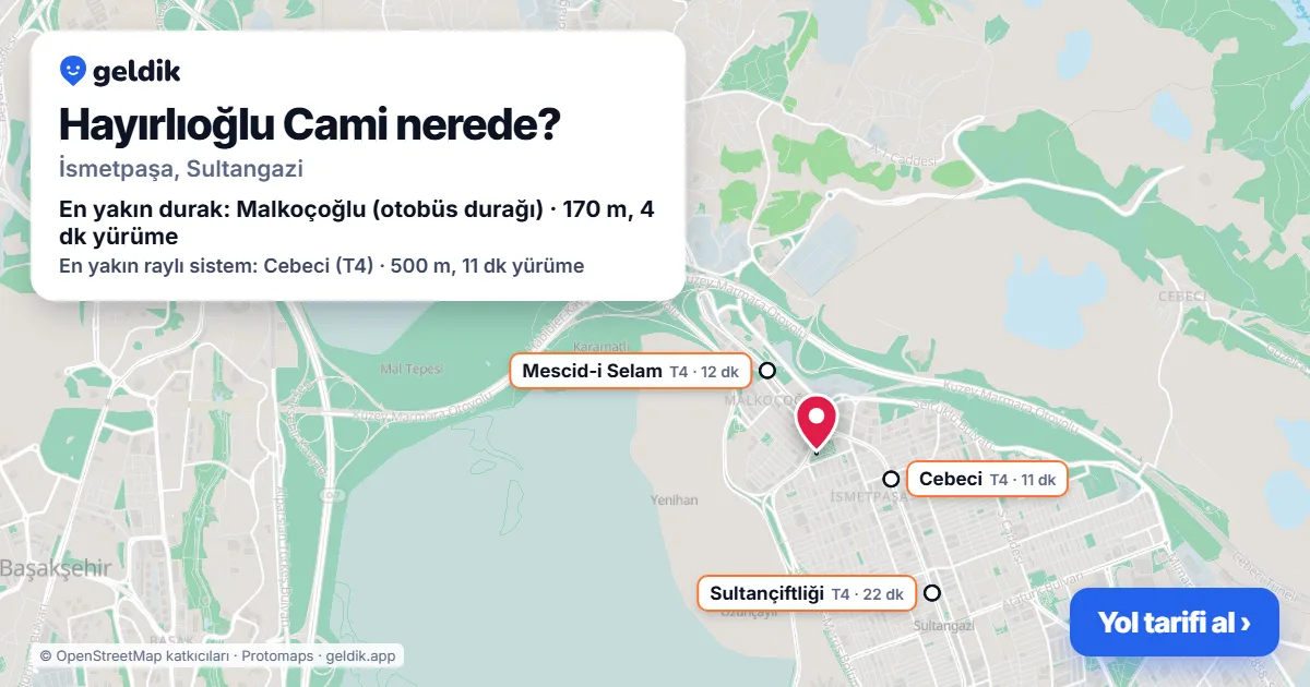 Hayırlıoğlu Cami nerede: haritada konumu ve en yakın duraklar, yürüme süreleriyle